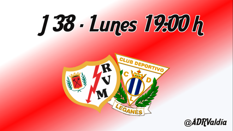 Rayo Vallecano – CD Leganés: derbi clave para lograr el objetivo