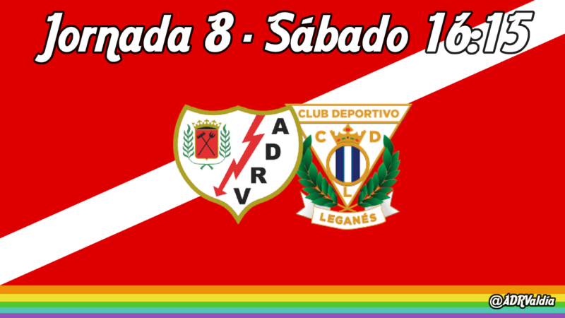 Rayo Vallecano – CD Leganés: asentarse en zona noble