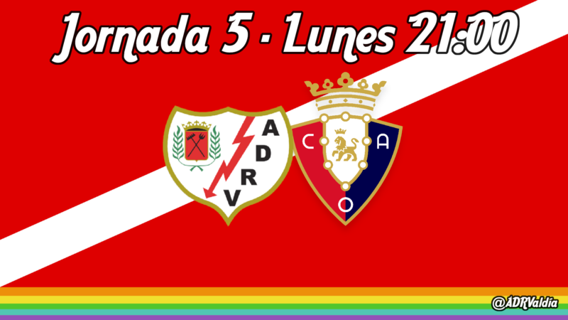 Rayo Vallecano – CA Osasuna: otro lunes de fútbol en Vallekas